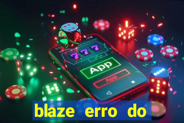 blaze erro do servidor interno